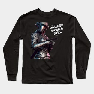 Badass Gamer Girl Streampunk Warrior Long Sleeve T-Shirt